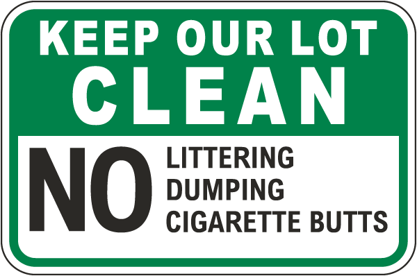 Keep Our Lot Clean Sign