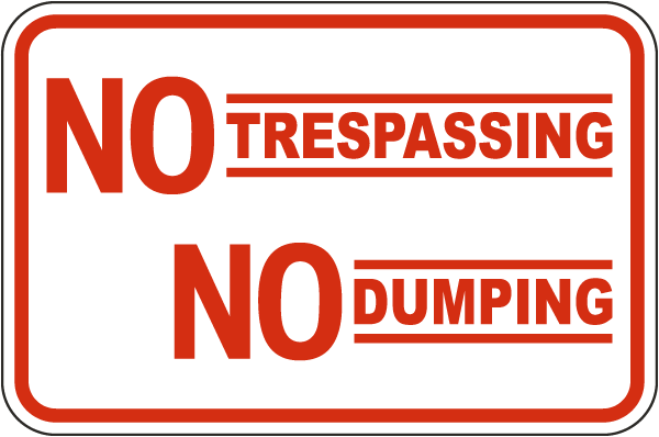 No Trespassing No Dumping