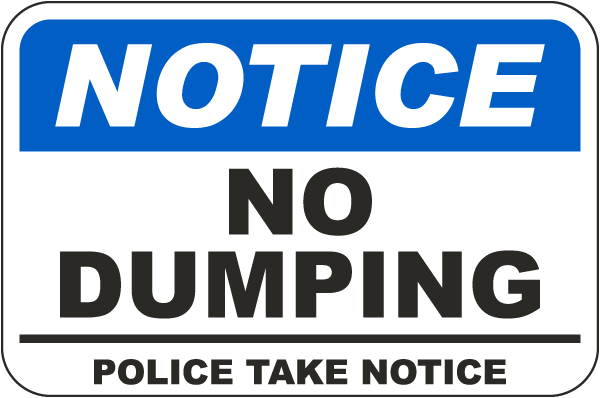 Notice No Dumping Police Take Notice Sign