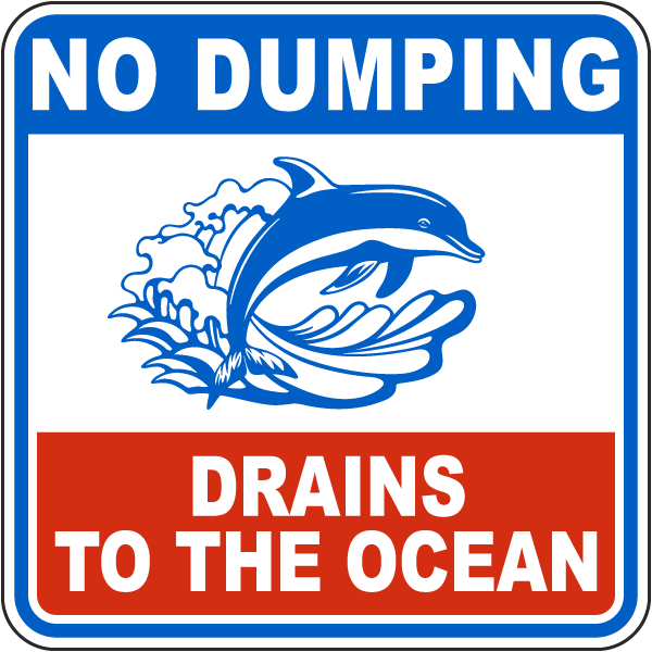 No Dumping Drains To The Ocean