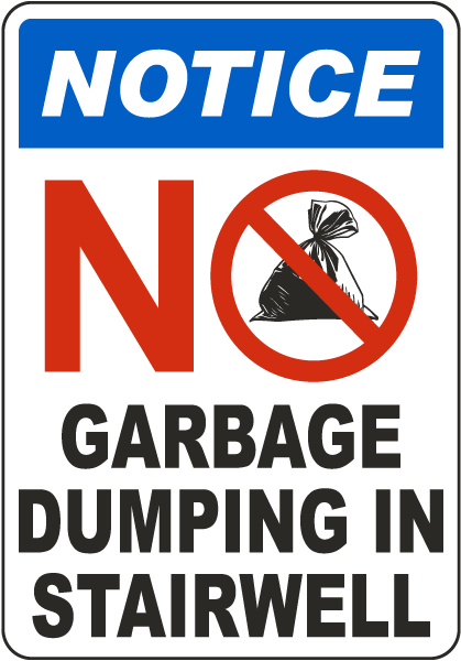 Notice No Garbage Dumping In Stairwell Sign