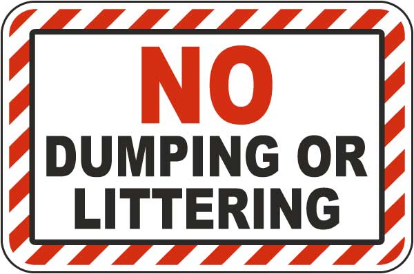 No Dumping or Littering Sign
