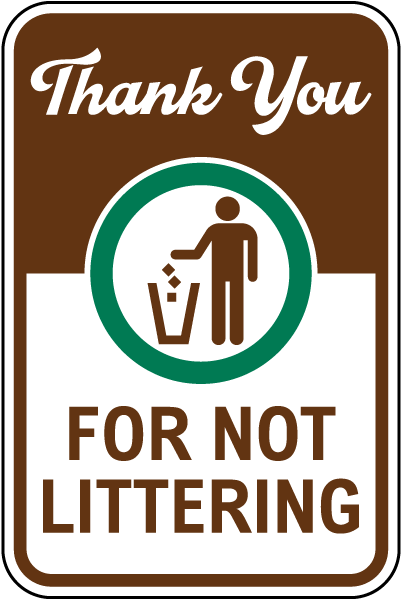 Thank You Littering Sign