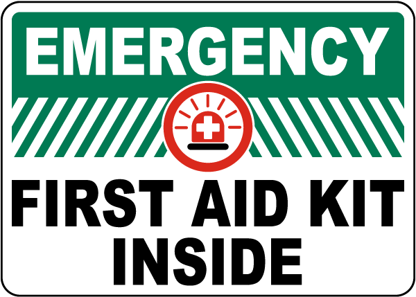 Emergency First Aid Kit Inside Sign