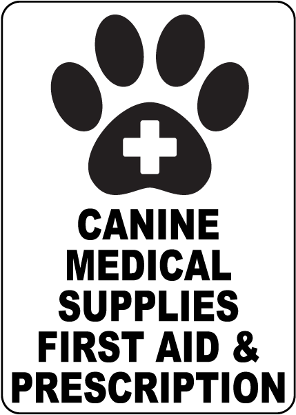 Canine Medical Supplies Sign