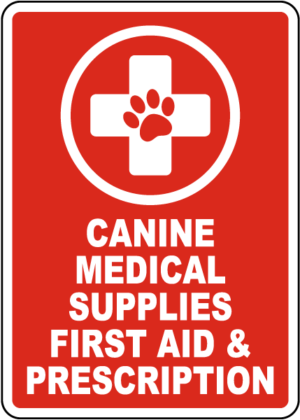 Canine Medical Supplies Sign