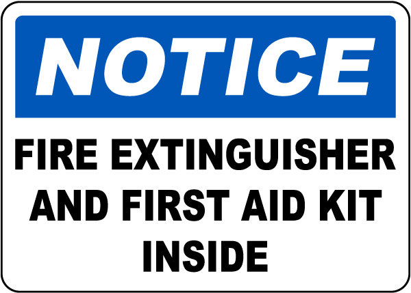 Fire Extinguisher and First Aid Kit Inside Sign