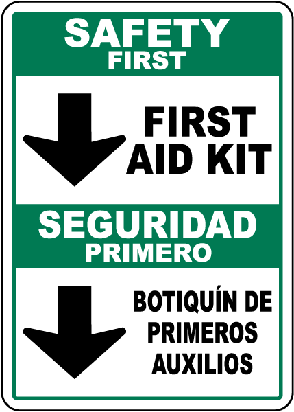 Bilingual Safety First, First Aid Kit Sign