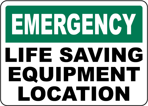 Emergency Life Saving Equipment Location Sign