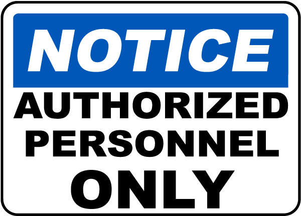 Authorized Personnel Only Sign
