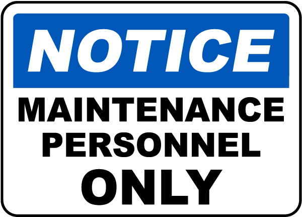 Maintenance Personnel Only Sign