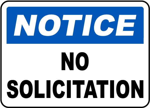 Notice No Solicitation Sign