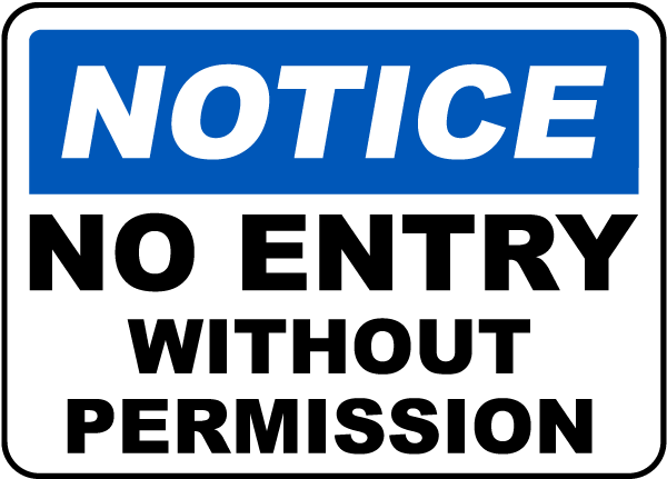 No Entry Without Permission Sign