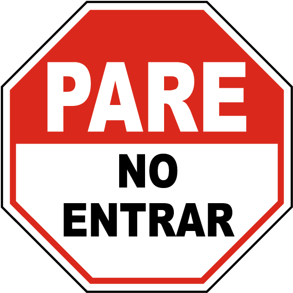 Spanish Stop Do Not Enter Sign