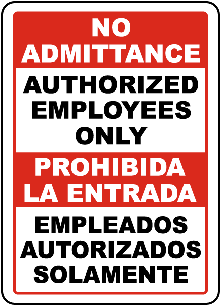 Bilingual Authorized Employees Only Sign