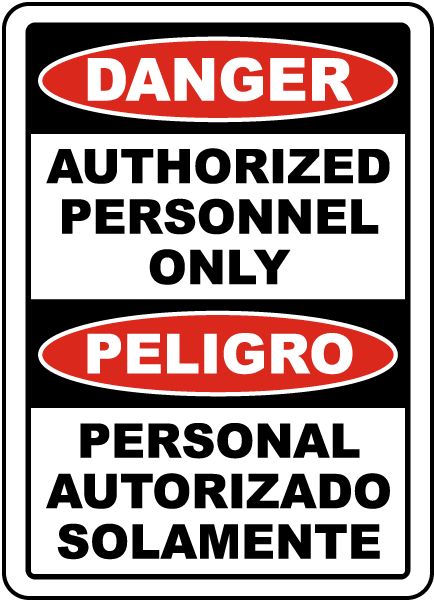 Bilingual Danger Authorized Personnel Only Sign