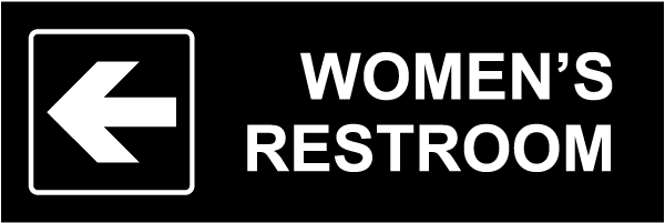 Directional Women Restroom Sign