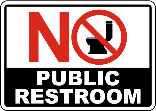 No Public Restroom Sign