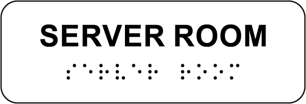 Server Room Sign with Braille