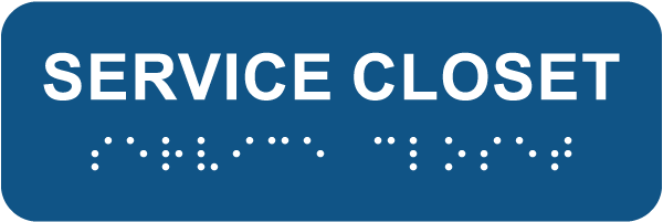 Service Closet Sign with Braille