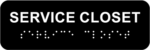 Service Closet Sign with Braille