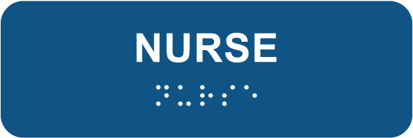 Nurse Sign with Braille
