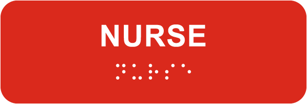 Nurse Sign with Braille