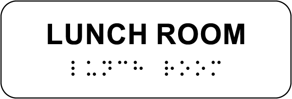 Lunch Room Sign with Braille