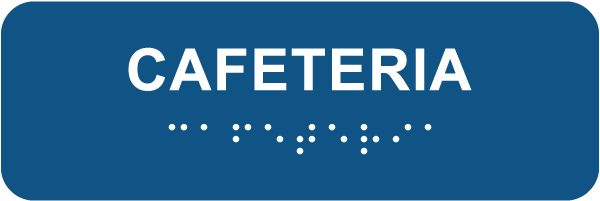 Cafeteria Sign with Braille