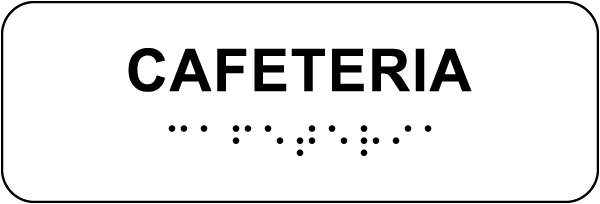 Cafeteria Sign with Braille