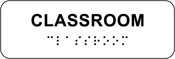Classroom Sign with Braille