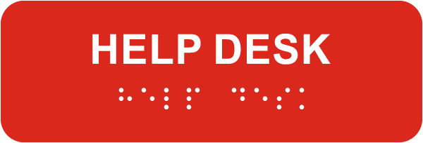 Help Desk Sign with Braille