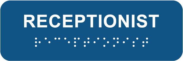 Receptionist Sign with Braille