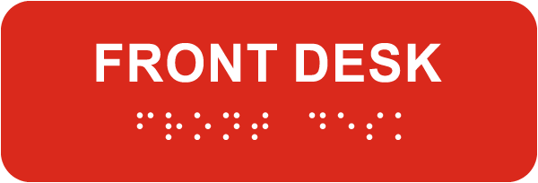 Front Desk Sign with Braille
