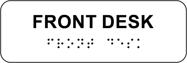 Front Desk Sign with Braille