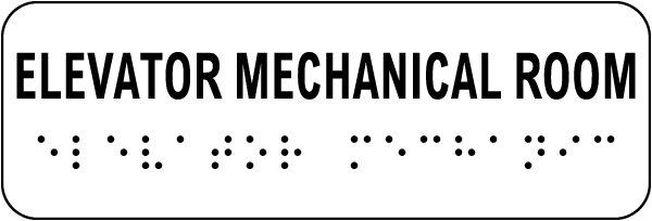 Elevator Mechanical Room Sign with Braille