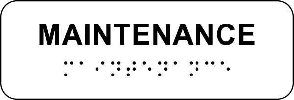 Maintenance Sign with Braille