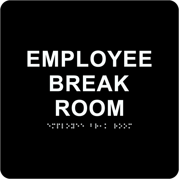 Employee Break Room Sign with Braille