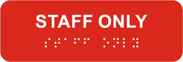 Staff Only Sign with Braille