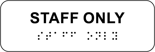 Staff Only Sign with Braille