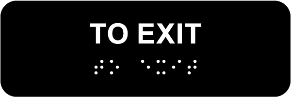 To Exit Sign with Braille
