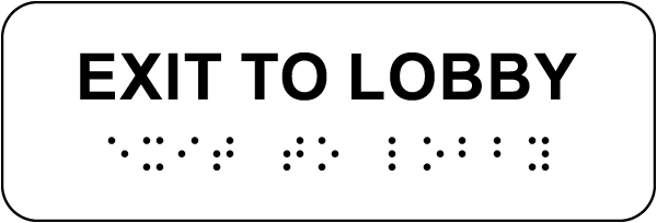 Exit to Lobby Sign with Braille