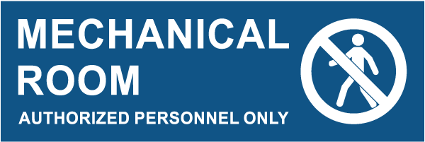 Mechanical Room Authorized Personnel Only Sign