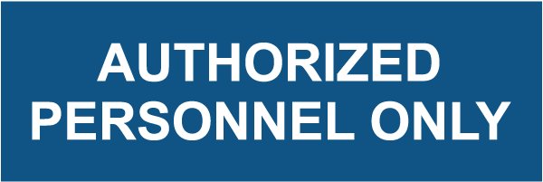 Authorized Personnel Only Sign