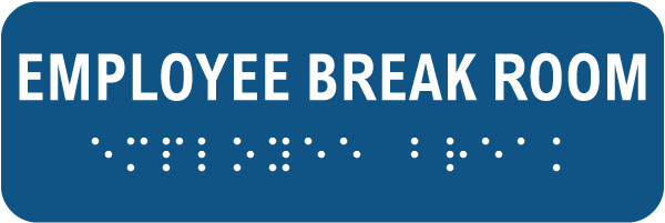 Employee Break Room Horizontal Sign with Braille 
