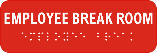 Employee Break Room Horizontal Sign with Braille 