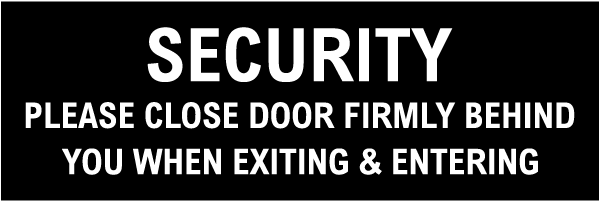 Please Close Door Firmly Sign