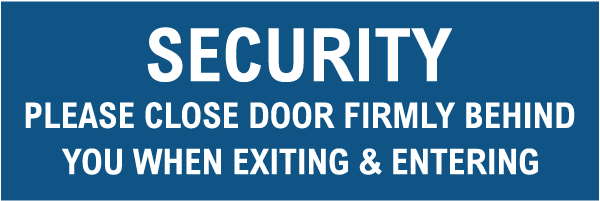 Please Close Door Firmly Sign