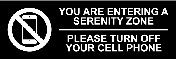 Serenity Zone Turn Off Phone Sign