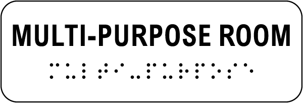 Multi-Purpose Room Sign with Braille